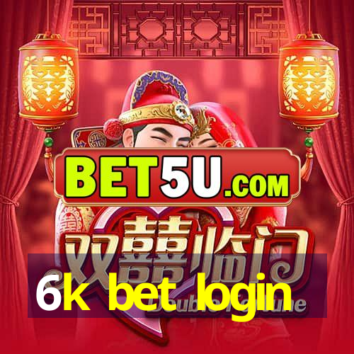 6k bet login