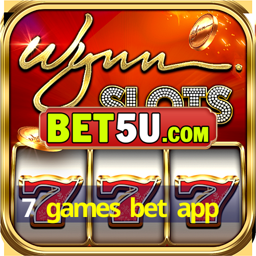 7 games bet app