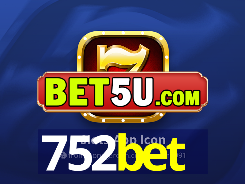 752bet