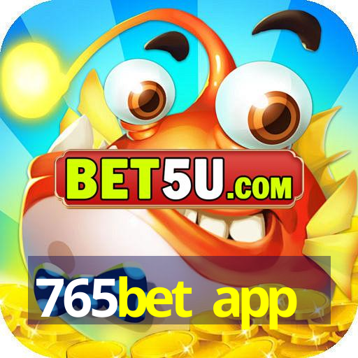 765bet app