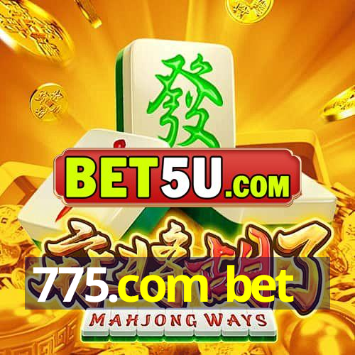 775.com bet