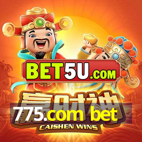 775.com bet