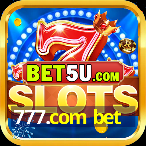 777.com bet