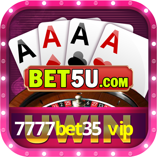 7777bet35 vip