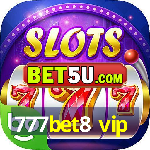 777bet8 vip