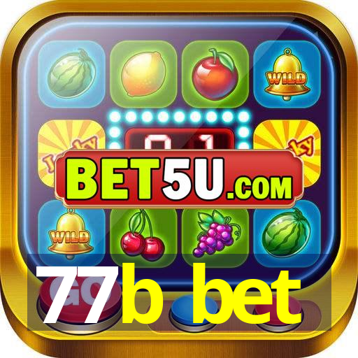 77b bet