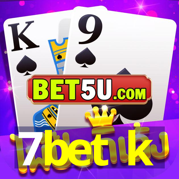 7bet k