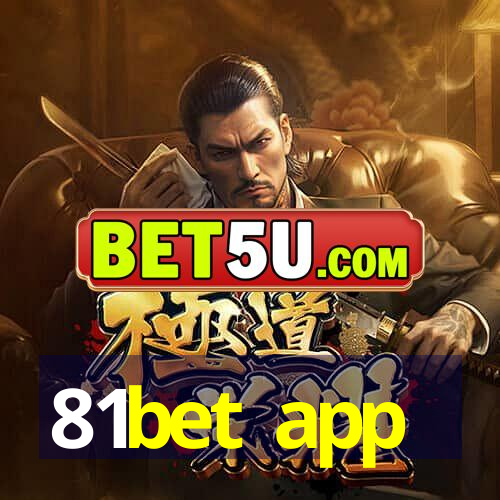 81bet app