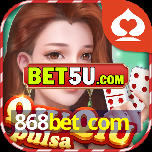 868bet com