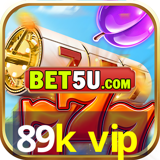 89k vip