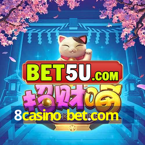 8casino bet.com