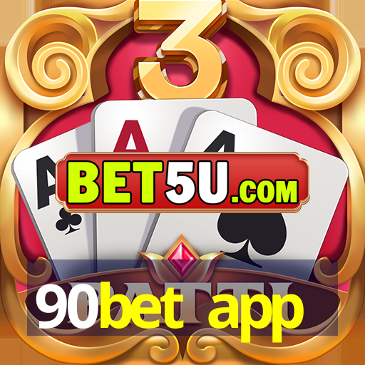 90bet app