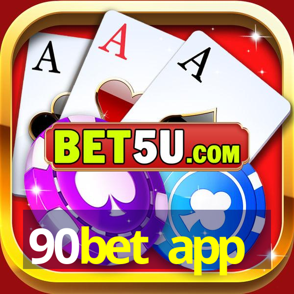 90bet app