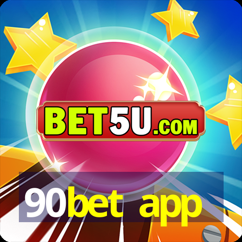 90bet app