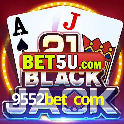 9552bet com