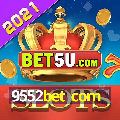 9552bet com