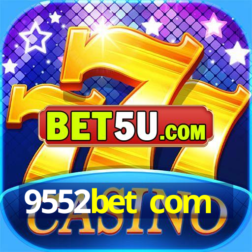 9552bet com