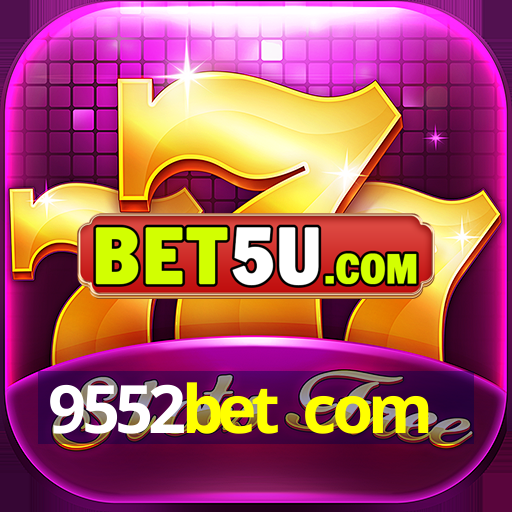 9552bet com