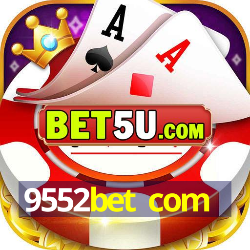 9552bet com