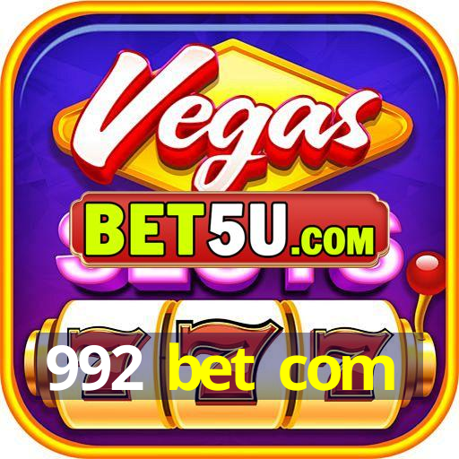 992 bet com