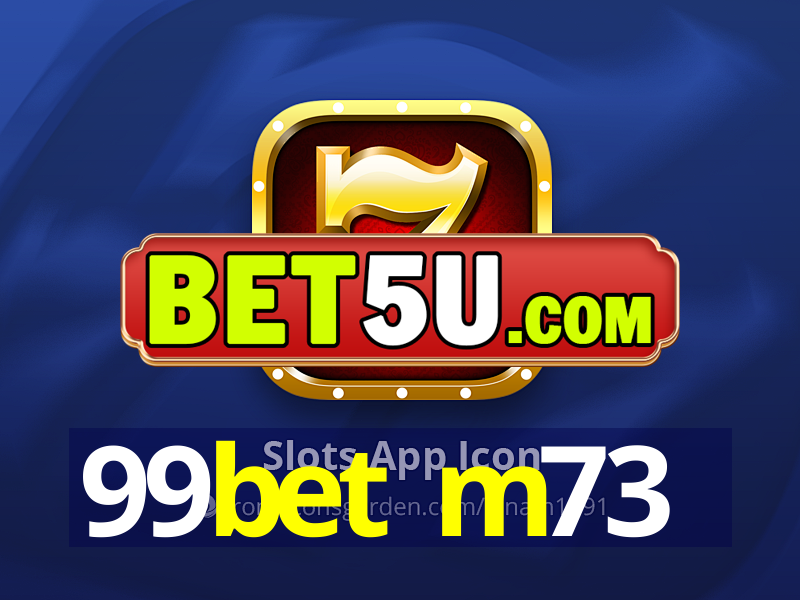 99bet m73