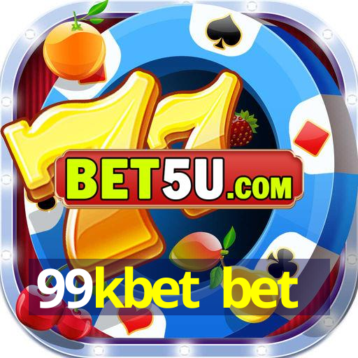 99kbet bet