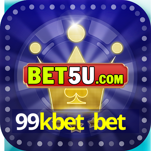 99kbet bet