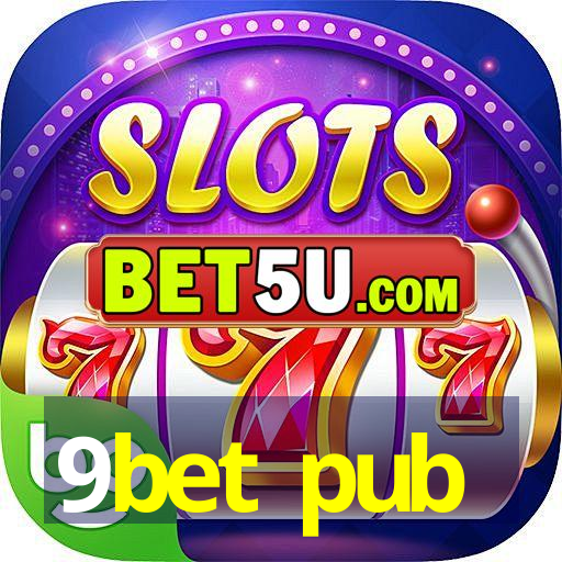 9bet pub