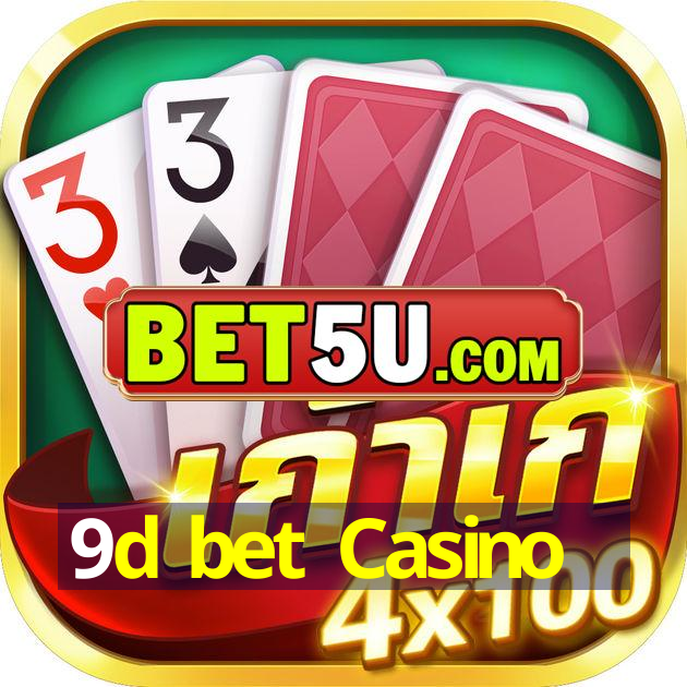 9d bet Casino