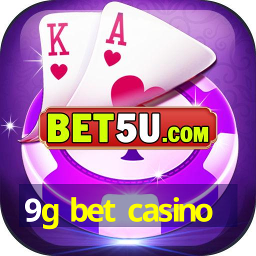 9g bet casino