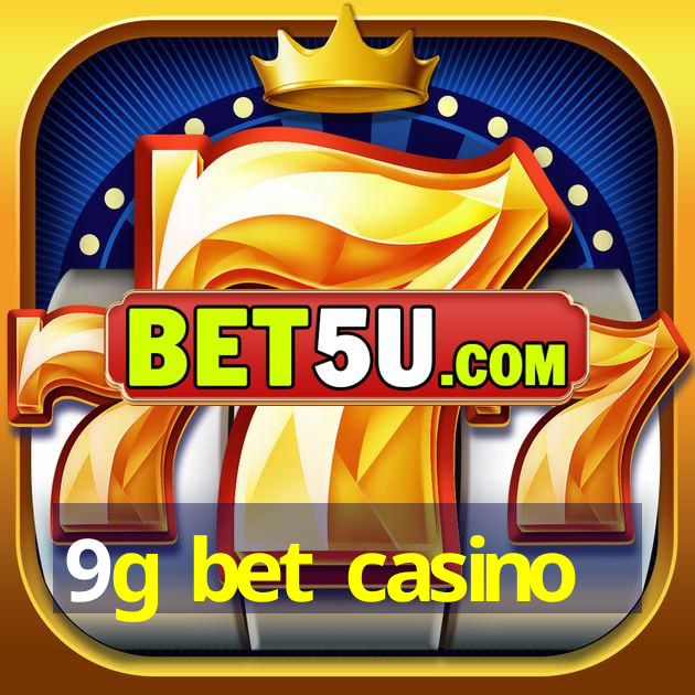 9g bet casino