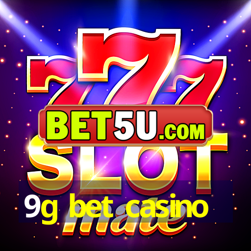 9g bet casino