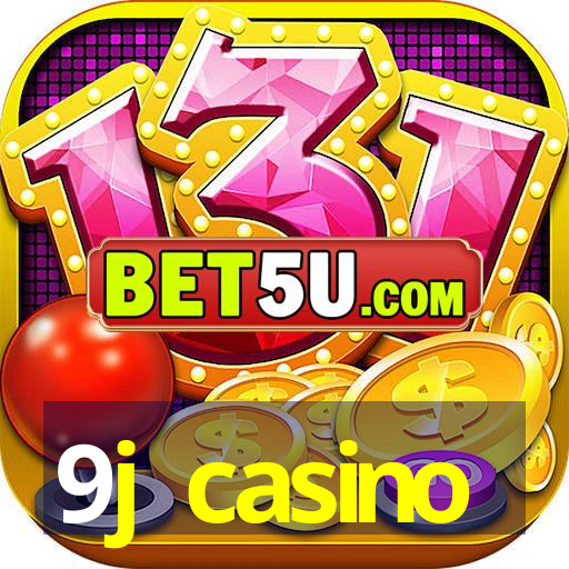 9j casino