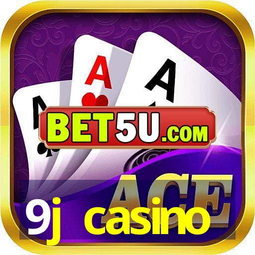 9j casino