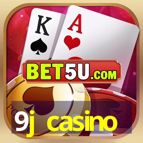 9j casino