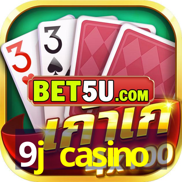 9j casino