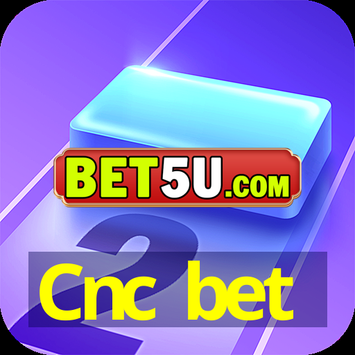 Cnc bet