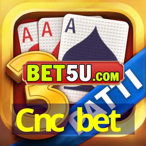 Cnc bet