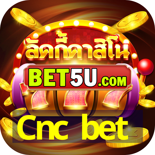 Cnc bet