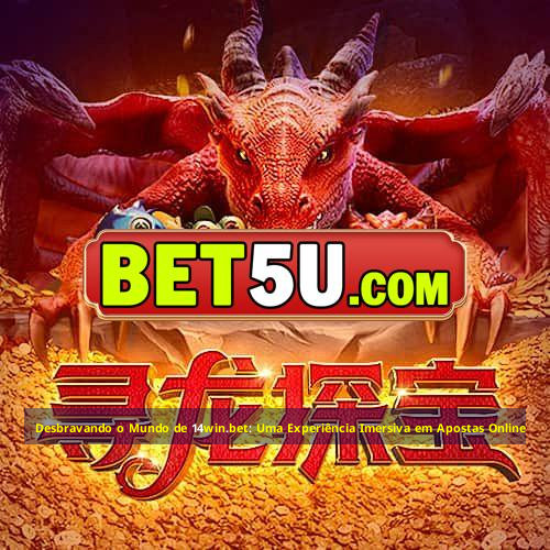 Desbravando o Mundo de 14win.bet: Uma Experiência Imersiva em Apostas Online