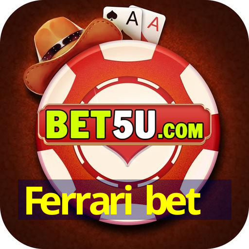 Ferrari bet