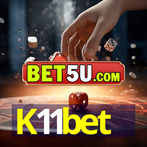 K11bet