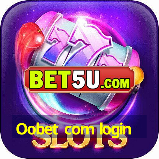 Oobet com login