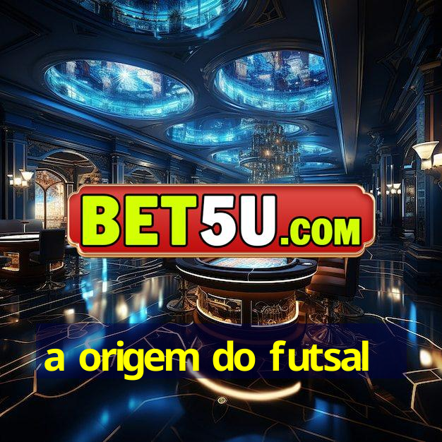 a origem do futsal