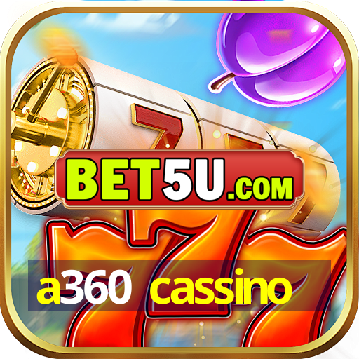 a360 cassino