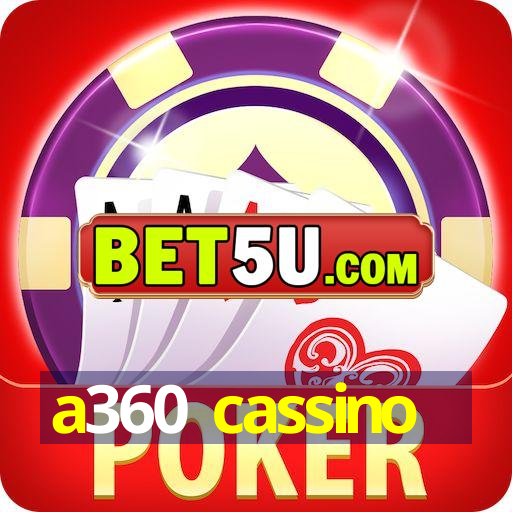 a360 cassino