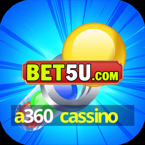 a360 cassino