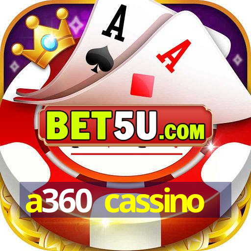 a360 cassino