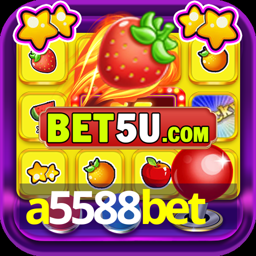 a5588bet