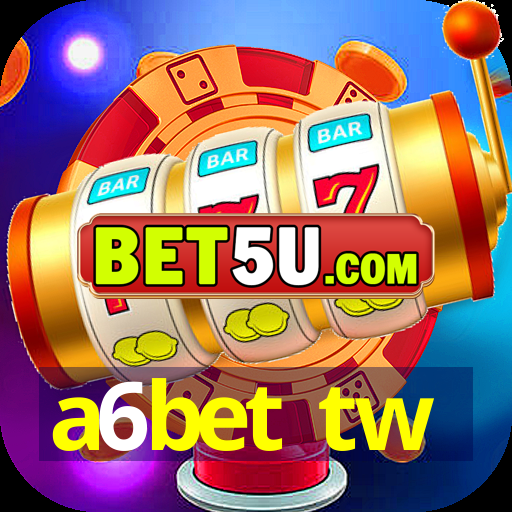 a6bet tw